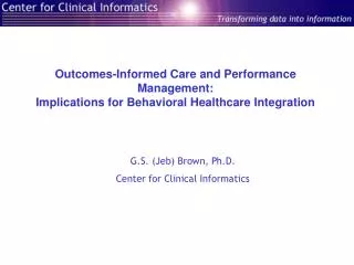 Outcomes-Informed Care and Performance Management: Implications for Behavioral Healthcare Integration