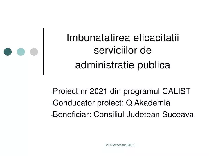 imbunatatirea eficacitatii serviciilor de administratie publica