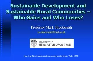 Sustainable Development and Sustainable Rural Communities – Who Gains and Who Loses?