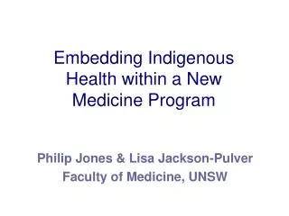 Embedding Indigenous Health within a New Medicine Program