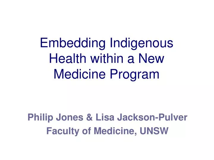 embedding indigenous health within a new medicine program