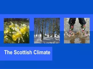 The Scottish Climate