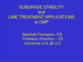SUBGRADE STABILITY and LIME TREATMENT APPLICATIONS at OMP