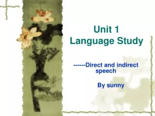 Unit 1 Language Study