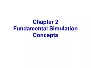 Chapter 2 Fundamental Simulation Concepts