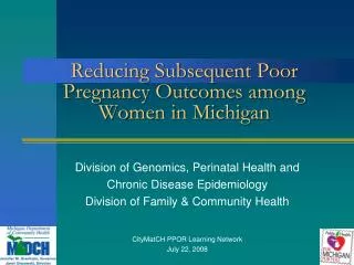 Reducing Subsequent Poor Pregnancy Outcomes among Women in Michigan