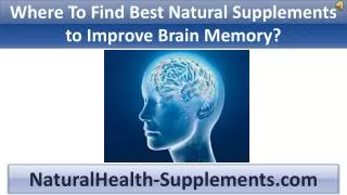 How To Find Best Natural Supplements to Improve Brain Memory