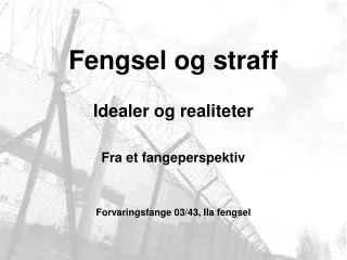 Fengsel og straff