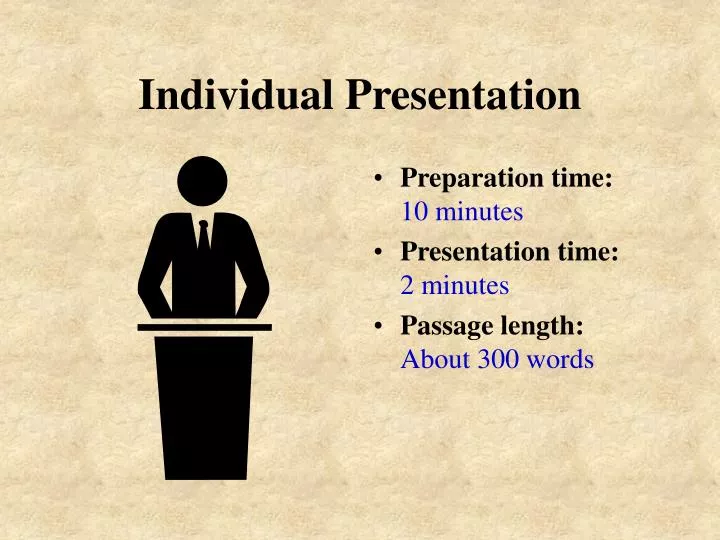 individual presentation