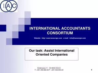 INTERNATIONAL ACCOUNTANTS CONSORTIUM Website : http// www.iaceurope.com e-mail : info@iaceurope.com