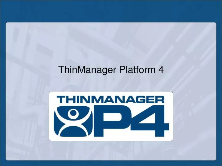 thinmanager platform 4