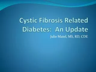 Cystic Fibrosis Related Diabetes: An Update