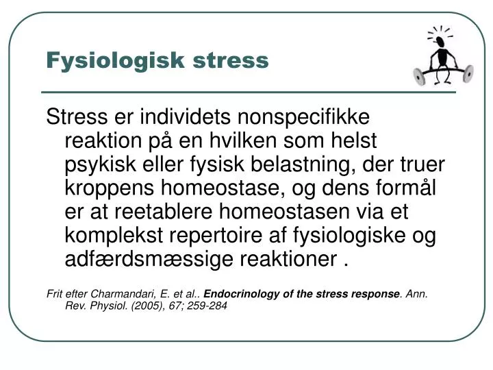 fysiologisk stress