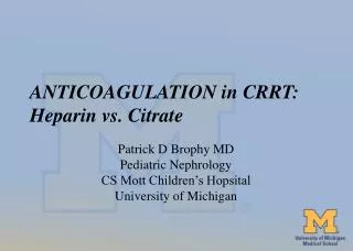 ANTICOAGULATION in CRRT: Heparin vs. Citrate