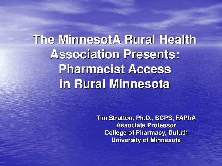 the minnesota rural health association presents pharmacist access in rural minnesota