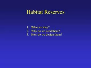 Habitat Reserves
