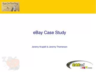 eBay Case Study Jeremy Kraybill &amp; Jeremy Thomerson