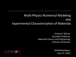 Multi-Physics Numerical Modeling and Experimental Characterization of Materials