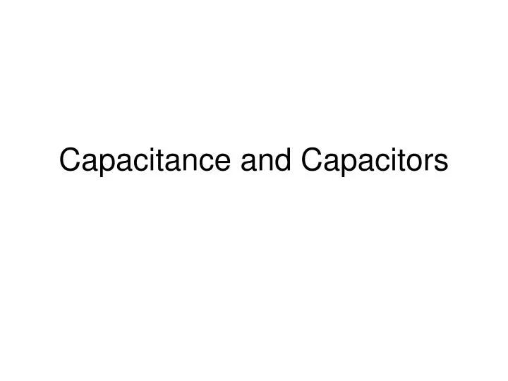 capacitance and capacitors