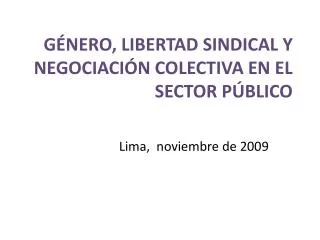 Género, Libertad Sindical y Negociación Colectiva en el Sector Público