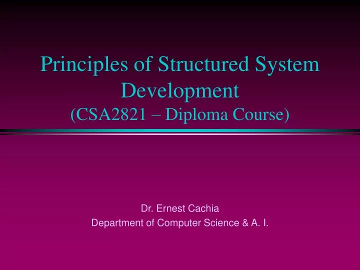 principles of structured system development csa2821 diploma course