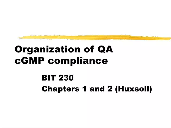 organization of qa cgmp compliance