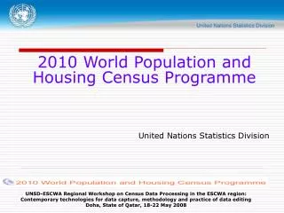 2010 World Population and Housing Census Programme United Nations Statistics Division