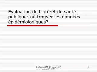 evaluation de l int r t de sant publique o trouver les donn es pid miologiques