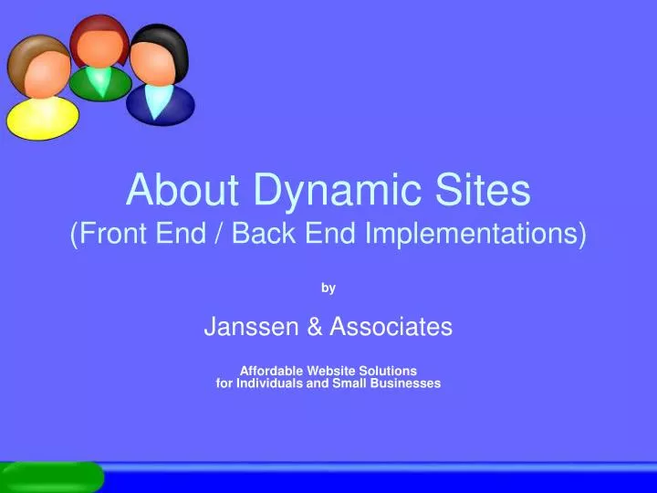 about dynamic sites front end back end implementations