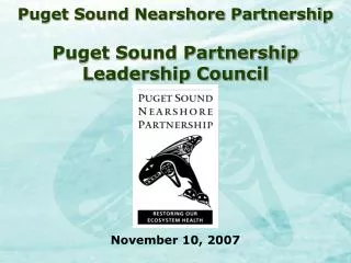 Puget Sound Nearshore Partnership Puget Sound Partnership Leadership Council
