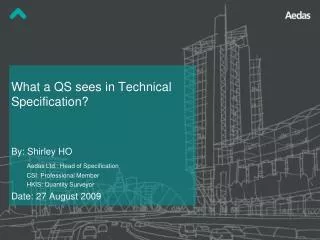 What a QS sees in Technical Specification?