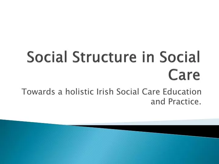 social structure in social care