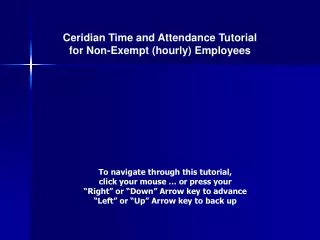 Ceridian Time and Attendance Tutorial for Non-Exempt (hourly) Employees