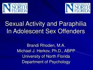 Sexual Activity and Paraphilia In Adolescent Sex Offenders