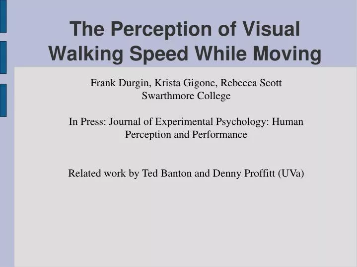 the perception of visual walking speed while moving