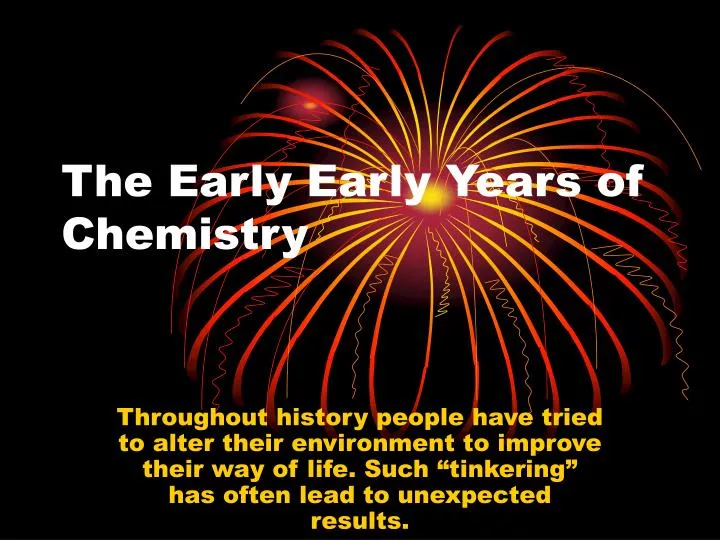 the early early years of chemistry