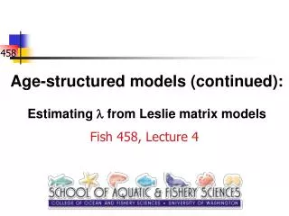 Age-structured models (continued): Estimating l from Leslie matrix models