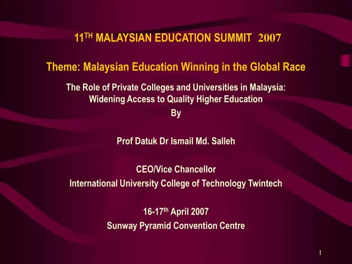11 th malaysian education summit 2007 theme malaysian education winning in the global race