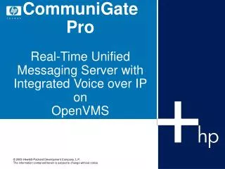 CommuniGate Pro Real-Time Unified Messaging Server with Integrated Voice over IP on OpenVMS