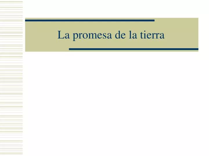 la promesa de la tierra