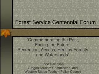 Forest Service Centennial Forum