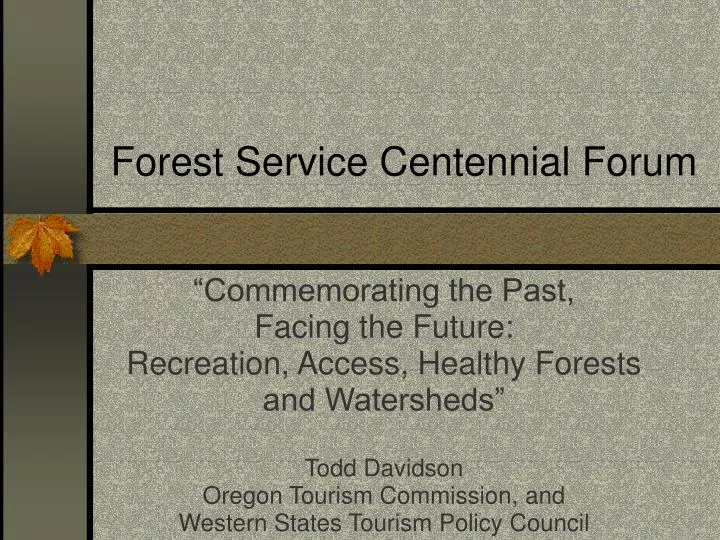 forest service centennial forum