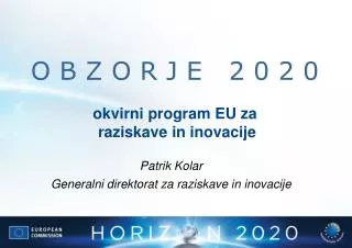 O B Z O R J E 2 0 2 0 okvirni program EU za r aziskave in inovacije