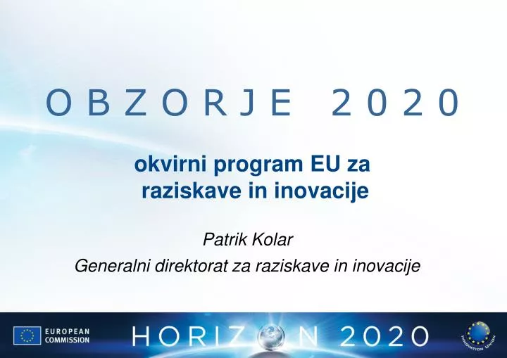 o b z o r j e 2 0 2 0 okvirni program eu za r aziskave in inovacije