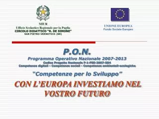 MIUR Ufficio Scolastico Regionale per la Puglia CIRCOLO DIDATTICO “R. DE SIMONE” SAN PIETRO VERNOTICO (BR)