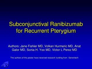 Subconjunctival R anibizumab for Recurrent P terygium