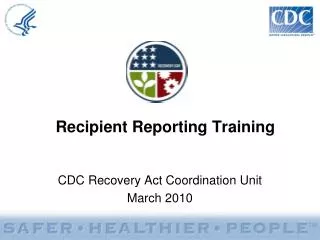 Recipient Reporting Training
