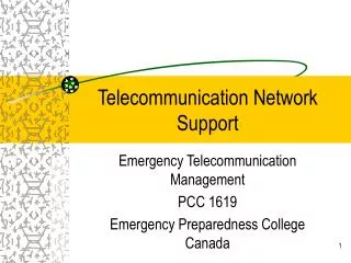 Telecommunication Network Support