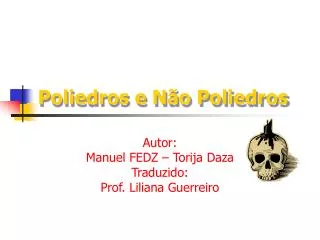 poliedros e n o poliedros