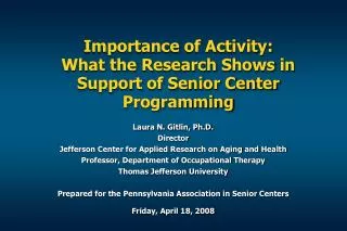 Importance of Activity: What the Research Shows in Support of Senior Center Programming